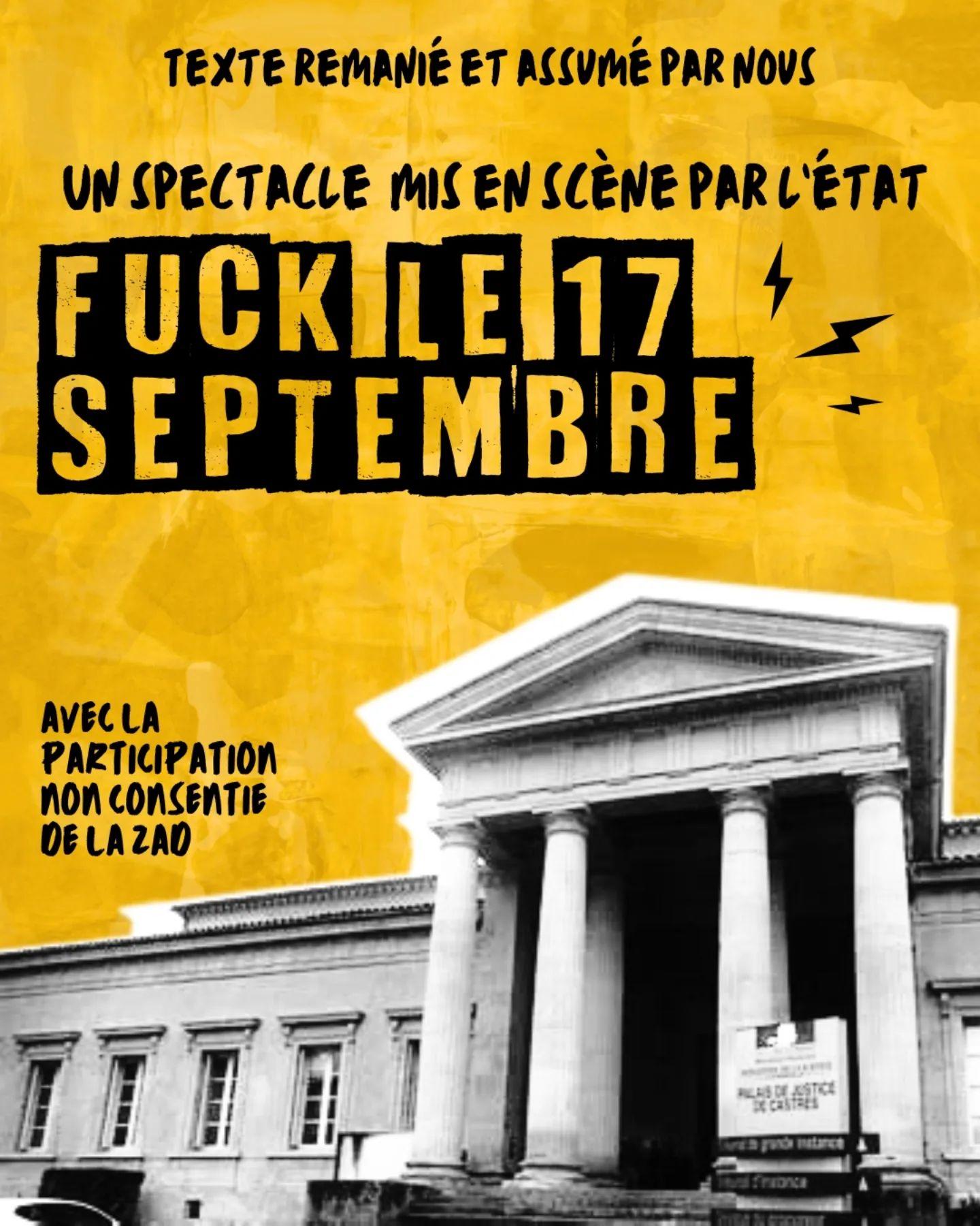 Illustration, palais de Justice. Texte remanié et assumé par nous. Un spectacle mis en scène par l'État. Fk le 17 septembre. Avec la participation non consentie de la ZAD